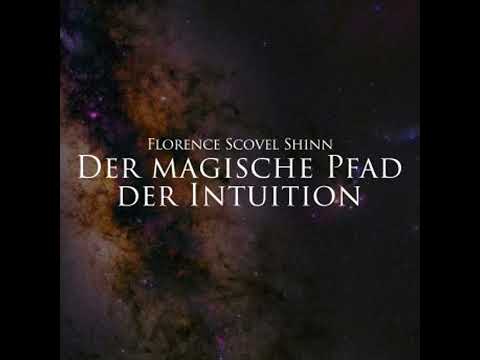 Der magische Pfad der Intuition - Florence Scovel Shinn