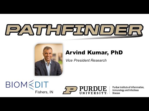PATHFINDER: A Conversation with Dr. Arvind Kumar, VP Research, BiomEdit