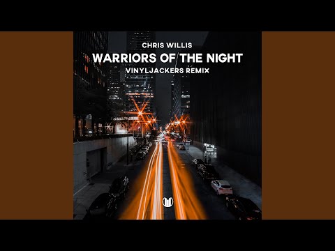 Warriors of the Night (Vinyljackers Remix)