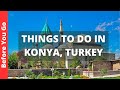 Konya Turkey Travel Guide: 13 BEST Things to Do in Konya