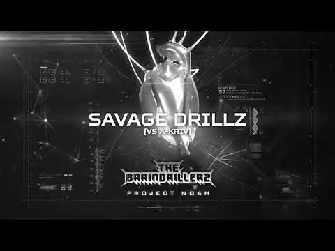 The Braindrillerz vs A-Kriv - Savage Drillz (BRU056)