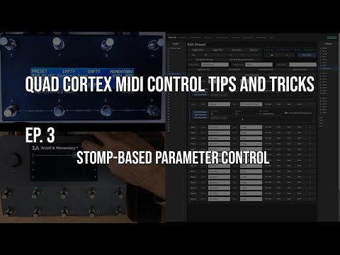 Morningstar MIDI Controller Tips and Tricks for the Quad Cortex - Ep. 3