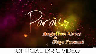 Angelina Cruz with Iñigo Pascual - Paraiso ( Official Lyric Video )