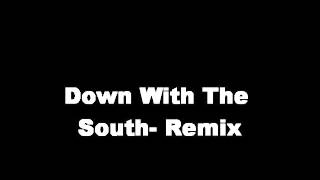 Deuce Komradz: Down With The South - Remix