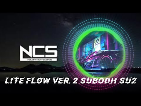 Lite flow ver 2 subodh SU2 (Slowed + Reverb)