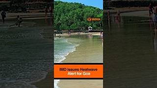 IMD Issues Heatwave Alert for Goa