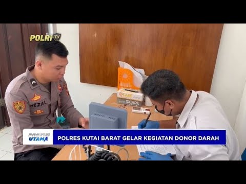 POLRES KUTAI BARAT GELAR DONOR DARAH HUT KE 73 HUMAS POLRI