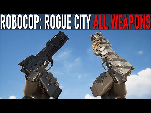 RoboCop: Rogue City - All Weapons