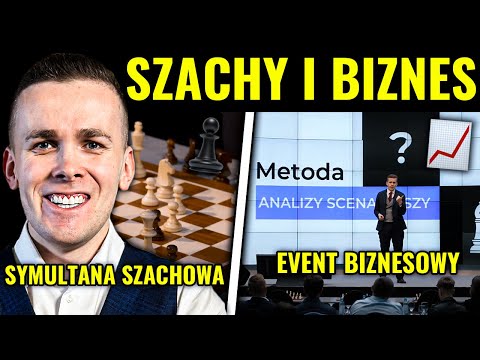 Co łączy SZACHY i BIZNES? Power Speech i SYMULTANA SZACHOWA na evencie | Michał Kanarkiewicz