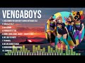 V E N G A B O Y S 2023 MIX Top 10 Best Songs Greatest Hits Full Album