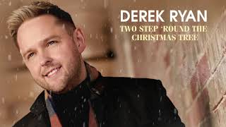 Derek Ryan  - Two Step &#39;Round the Christmas Tree (Audio)