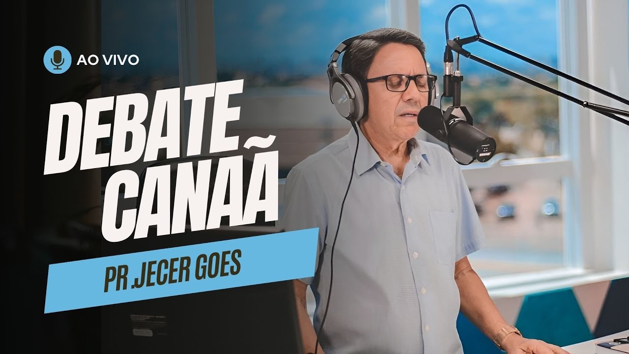 Debate Canaã - Pr Jecer Goes  09/12/2024