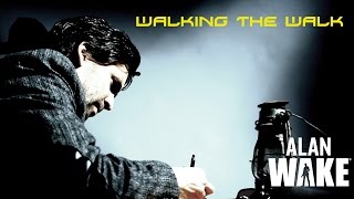 Walking the Walk - Alan Wake Design &amp; Art Discussion