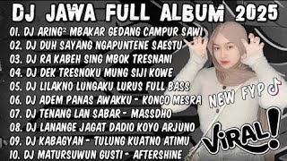 Download lagu DJ JAWA FULL ALBUM 2025 FULL BASS - DJ ARING - ARING MBAKAR GEDANG CAMPUR SAWI VIRAL TIKTOK TERBARU mp3