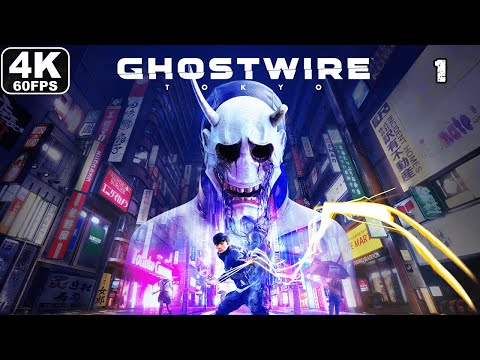 GHOSTWIRE TOKYO Gameplay Walkthrough Part 1 FULL GAME [4K 60FPS PC] - No Commentary