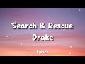 Drake Search Rescue Lyrics Come And Rescue Me