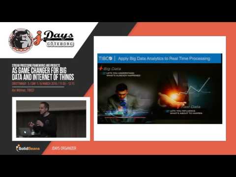 Stream Processing Frameworks as Game Changer for Big Data and IoT. Speaker: Kai Wähner