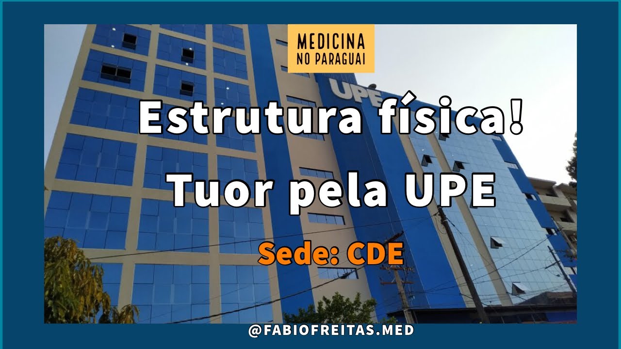 Medicina no Paraguai: UPE- Ciudad Del Este - Tuor