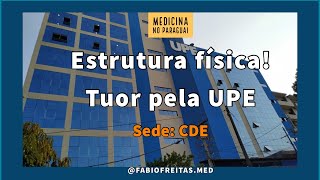 Medicina no Paraguai: UPE- Ciudad Del Este - Tuor