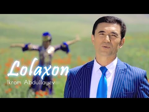 Ikrom Abdullayev - Lolaxon (2019)