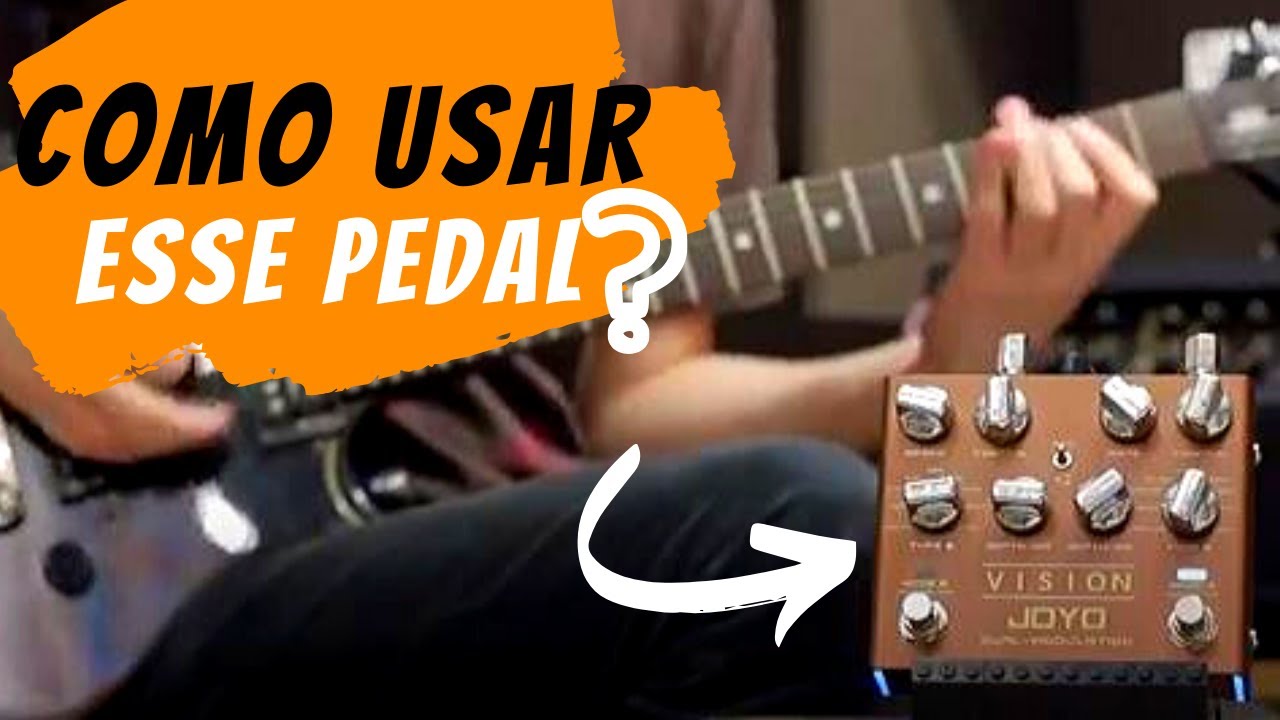 Pedal Joyo Vision dual modulation - Como usar