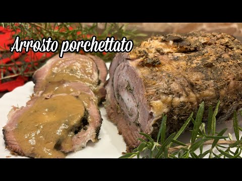Arrosto porchettato, tenerissimo e succulento - Sfizi & Delizie