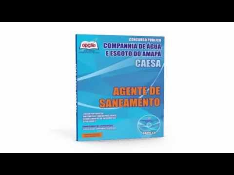 Apostila AGENTE DE SANEAMENTO - Concurso Companhia de Água e Esgoto do Amapá (CAESA)