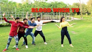 Blood Wich Tu | Amrit Maan | Neeru Bajwa , Bhangra by THE DANCE MAFIA | easy choreography