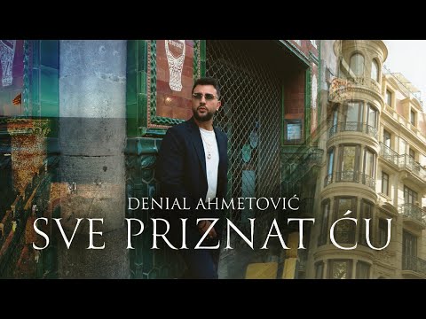 Denial Ahmetovic - Sve priznat cu (Official video 2025)