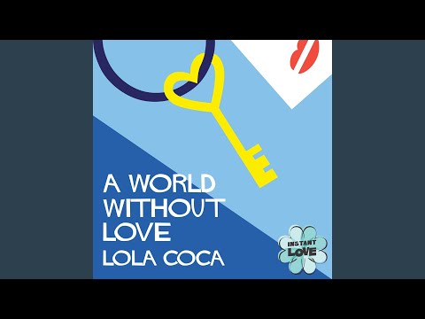 A World Without Love