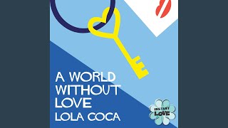 A World Without Love