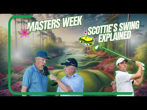 Masters Preview & Scottie’s Swing Finally Explained!