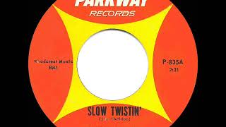 1962 HITS ARCHIVE: Slow Twistin’ - Chubby Checker &amp; Dee Dee Sharp (a #1 record--45 single version)