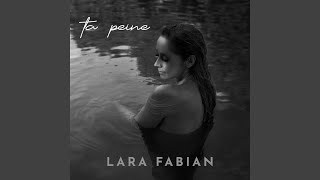 Musik-Video-Miniaturansicht zu Ta peine Songtext von Lara Fabian