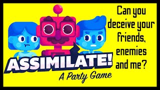 Assimilate! (A Party Game) - Early access! - You only need a browser to play!