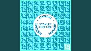Stanley (Here I Am) (Lost Witness Mix)