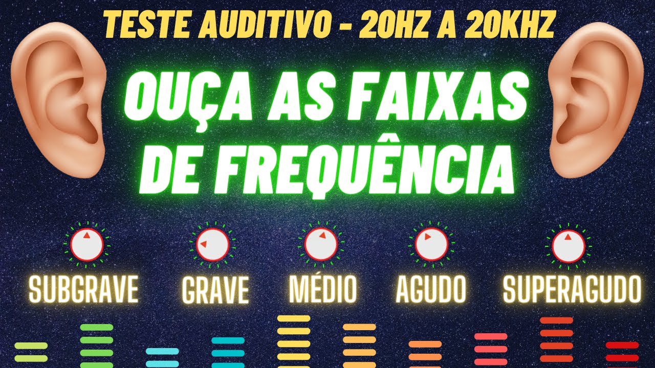 OUÇA "TODAS" AS FREQUÊNCIAS de 20Hz a 20KHz - TESTE AUDITIVO