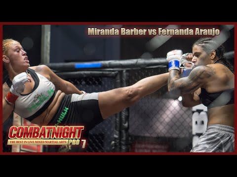 Combat Night Pro 7 Miranda Barber vs Fernanda Araujo