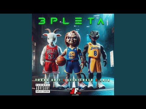 3PLETA (feat. Laja & Leexito Sev)