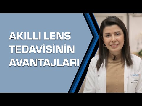 Op. Dr. Sultan Kaya Ünsal – Akıllı Lens Tedavisinin Avantajları