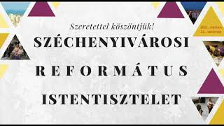 SZÓSZÉK - Református istentisztelet
