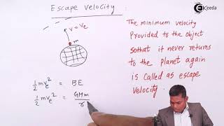 Escape Velocity - Gravitation - Physics Class 12
