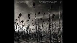 Dead Can Dance - Anabasis