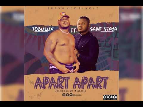 JOBULUX FEAT SAINT SEABA - APART APART || @JOBULUX