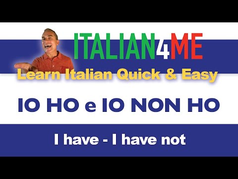IO HO e IO NON HO | I have - I have not | Learn Italian Quick and Easy |  Italian Teacher Online