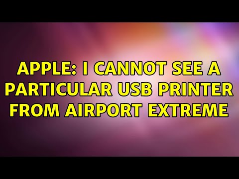 Apple: I cannot see a particular USB printer from AirPort Extreme
