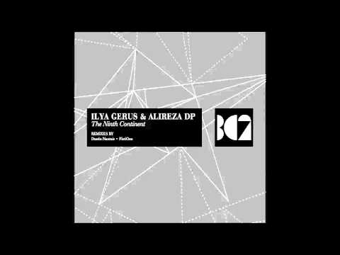 Ilya Gerus & AlirezA dp - The Ninth Continent (Dustin Nantais Remix)