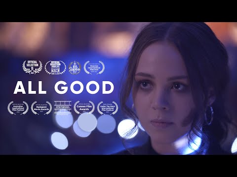 All Good (2020) | Drama Short Film