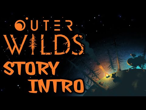 Ben Plays Outer Wilds [00] Story Intro