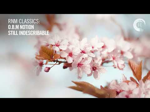 O.B.M Notion - Still Indescribable [TRANCE CLASSICS]